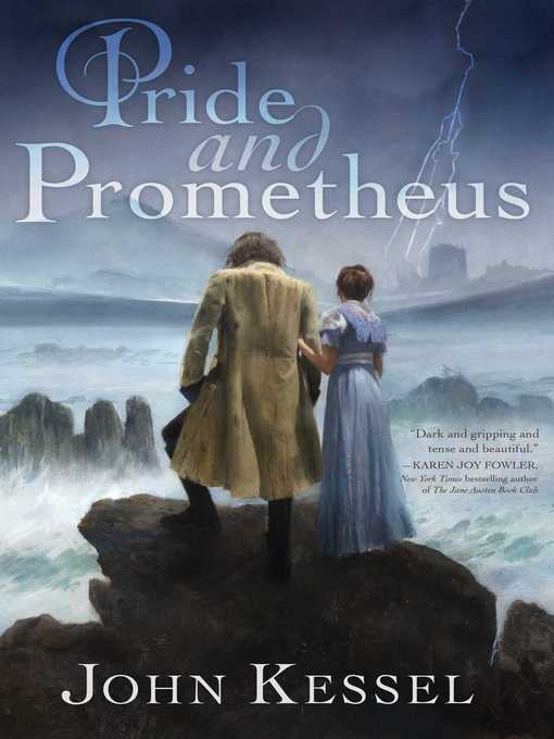 Title details for Pride and Prometheus by John Kessel - Wait list